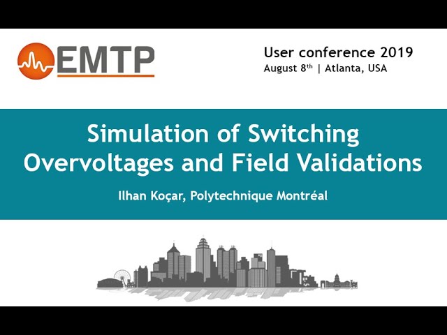 Simulation of switching Overvoltages and Field validations 